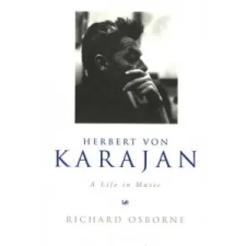  Herbert Von Karajan – Richard Osborne idegen nyelvű könyv