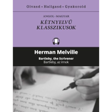 Herman Melville Bartleby az írnok - Bartleby, the Scrivener (BK24-162489) regény