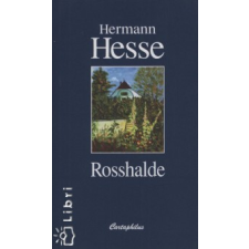 Hermann Hesse Rosshalde irodalom