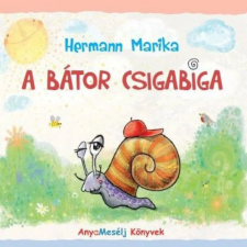 Hermann Marika - A bátor csigabiga gyermek- és ifjúsági könyv
