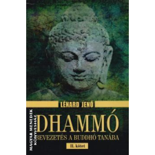 Hermit Dhammó II. - Bevezetés a Buddhó tanába - Lénárd Jenő egyéb könyv
