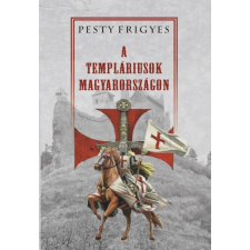 Hermit Kiadó A templáriusok Magyarországon (A) ezoterika