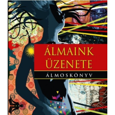 Hermit Kiadó Álmaink üzenete - Álmoskönyv ezoterika