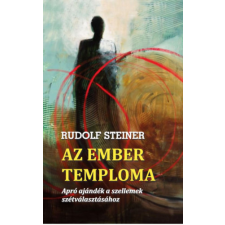 Hermit Kiadó Az ember temploma - Apró ajándék a szellemek szétválasztásához ezoterika