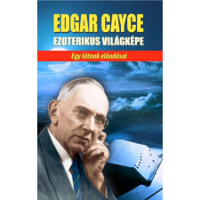 Hermit Kiadó Edgar Cayce ezoterikus világképe ezoterika