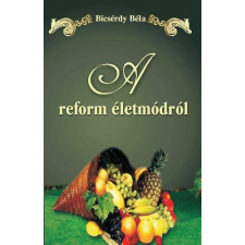 HERMIT KÖNYVKIADÓ BT. A reform életmódról életmód, egészség