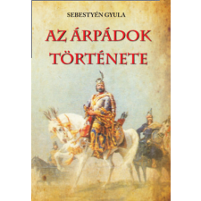 HERMIT KÖNYVKIADÓ BT. Az Árpádok története történelem