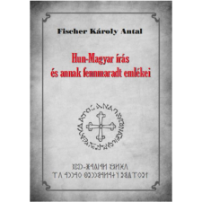 HERMIT KÖNYVKIADÓ BT. Hun-Magyar írás és annak fennmaradt emlékei történelem