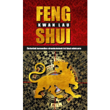 Hermit Könyvkiadó Feng Shui - Életterünk harmonikus elrendezésének ősi kínai művészete ezoterika