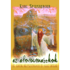 Hermit Könyvkiadó Karl Spiesberger - Az álommaszkok ezoterika