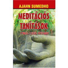 Hermit Könyvkiadó Meditációs tanítások - A tudás - A jelen - Itt és most ezoterika