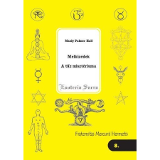 Hermit Könyvkiadó Melkizédek - A tűz misztériuma ezoterika