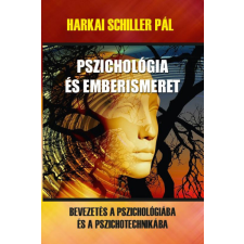 Hermit Könyvkiadó Pszichológia és emberismeret - Bevezetés a pszichológiába és a pszichotechnikába életmód, egészség