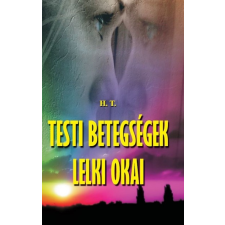Hermit Könyvkiadó Testi betegségek lelki okai életmód, egészség