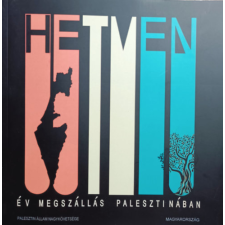 ... Hetven év megszállás Palesztinában - Arie Antoinette Sedin (szerk.) antikvárium - használt könyv