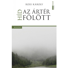  Híd az ártér fölött regény
