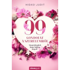 Hidasi Judit 99 gondolat a szerelemről életmód, egészség