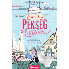 Hidasi Judit Porcukor pékség a korzón - Újrakezdők 4. regény