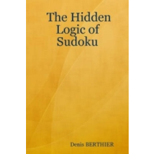  Hidden Logic of Sudoku – Denis BERTHIER idegen nyelvű könyv