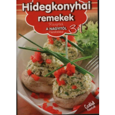 Hidegkonyhai remekek életmód, egészség