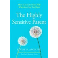  Highly Sensitive Parent – Elaine N. Aron idegen nyelvű könyv