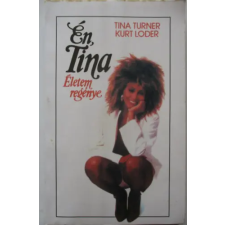 Hírnök Marketing Szolg. Kiadó Én, Tina - Életem regénye antikvárium - használt könyv