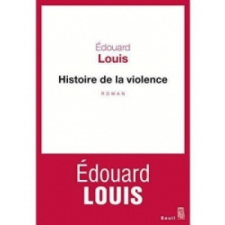 Histoire de la violence – Édouard Louis idegen nyelvű könyv