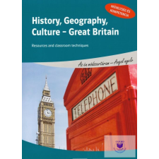  History, Georgraphy, Culture - Great Britain - Resources and classroom technique idegen nyelvű könyv