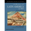  History of Latin America to 1825 3e – Peter Bakewell