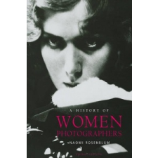  History of Women Photographers – Naomi Rosenblum idegen nyelvű könyv