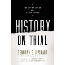  History on Trial – Deborah E. Lipstadt idegen nyelvű könyv