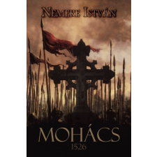 HISTORYCUM Mohács - 1526 regény