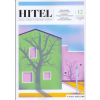 Hitel Könyvkiadó Kft. Hitel - 2024. december - Irodalmi, társadalmi és művészeti folyóirat