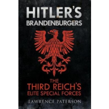  Hitler's Brandenburgers – Lawrence Paterson idegen nyelvű könyv