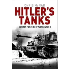  Hitler's Tanks – Chris McNab idegen nyelvű könyv