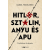  Hitler, Sztálin, Anyu és Apu - Családom története