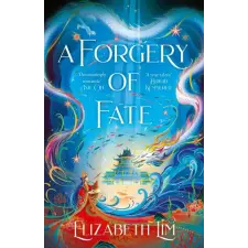 Hodder &amp; Stoughton A Forgery of Fate | Elizabeth Lim egyéb könyv