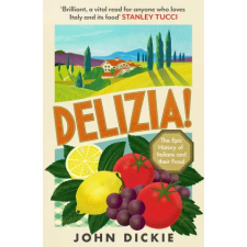 Hodder &amp; Stoughton Delizia | John Dickie idegen nyelvű könyv