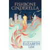 Hodder &amp; Stoughton Fishbone Cinderella – Elizabeth Lim (Kemény kötésű)