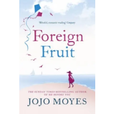Hodder &amp; Stoughton Foreign Fruit | Jojo Moyes egyéb könyv