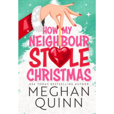 Hodder &amp; Stoughton How My Neighbour Stole Christmas | Meghan Quinn egyéb könyv