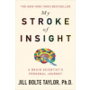 Hodder &amp; Stoughton My Stroke of Insight | Jill Taylor