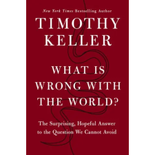 Hodder &amp; Stoughton What is Wrong with the World? | Timothy Keller egyéb könyv