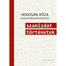 Hodosán Róza Hodosán Róza - Szamizdat Történetek egyéb könyv