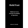  Hold Fast – Robert E Picirilli (Puha kötésű)