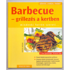 Holló és Társa Barbecue - grillezés a kertben (mindenki forrón szereti...) antikvárium - használt könyv