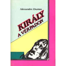 Holló és Társa Király a vérpadon antikvárium - használt könyv