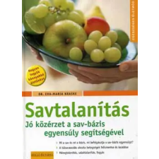 Holló és Társa Savtalanítás - Jó közérzet a sav-bázis egyensúly segítségével antikvárium - használt könyv