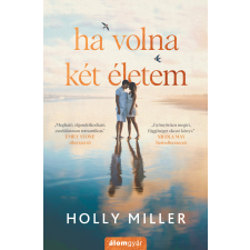 Holly Miller - Ha volna két életem egyéb könyv