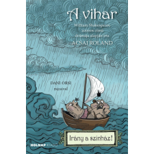 Holnap Kiadó A vihar - Irány a színház! gyermek- és ifjúsági könyv